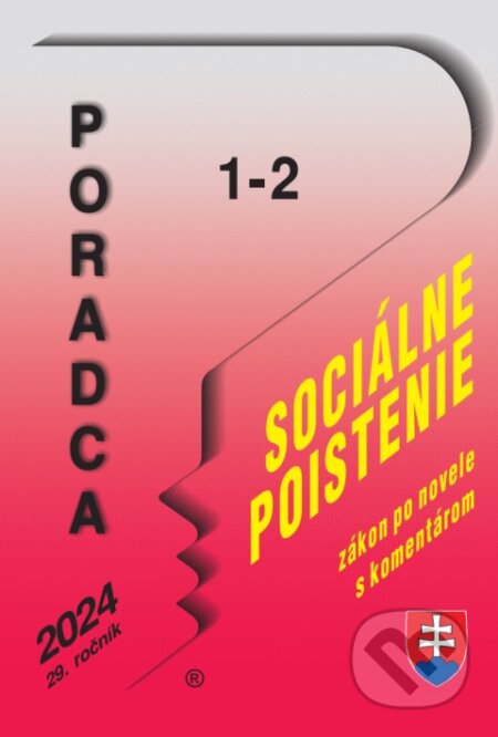 Kniha: Poradca č. 1-2/2024 - Zákon o sociálnom poistení s komentárom (Lukáš Fudák). Poradca s.r.o., 2023 Kniha: Poradca č. 1-2/2024 - Zákon o sociálnom poistení s komentárom (Lukáš Fudák). Poradca s.r.o., 2023