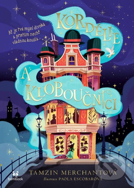 Kniha: Kordélie a kloboučníci (Tamzin Merchant). Bambook, 2023 Kniha: Kordélie a kloboučníci (Tamzin Merchant). Bambook, 2023