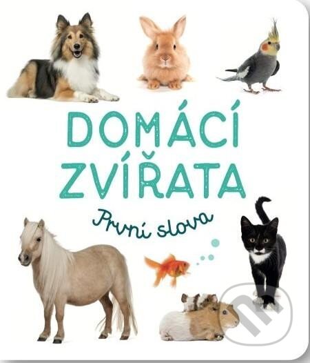 Kniha: Domácí zvířata (Svojtka&Co.). Svojtka&Co., 2023 Kniha: Domácí zvířata (Svojtka&Co.). Svojtka&Co., 2023