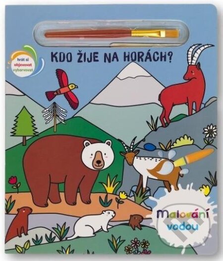 Kniha: Kdo žije na horách? - Malování vodou (Svojtka&Co.). Svojtka&Co., 2023 Kniha: Kdo žije na horách? - Malování vodou (Svojtka&Co.). Svojtka&Co., 2023