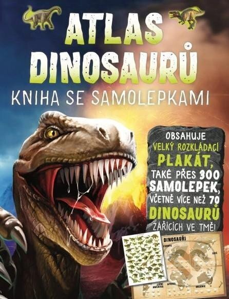 Kniha: Atlas dinosaurů - Kniha se samolepkami (John Malam). Svojtka&Co., 2023 Kniha: Atlas dinosaurů - Kniha se samolepkami (John Malam). Svojtka&Co., 2023