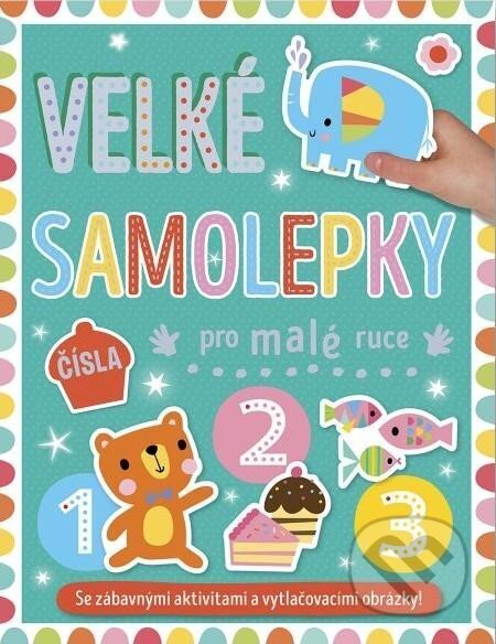 Kniha: Velké samolepky pro malé ruce: Čísla (Svojtka&Co.). Svojtka&Co., 2023 Kniha: Velké samolepky pro malé ruce: Čísla (Svojtka&Co.). Svojtka&Co., 2023