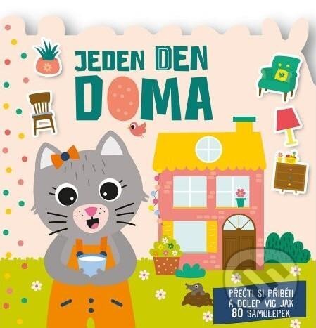 Kniha: Jeden den Doma - Přečti si příběh a dolep víc jak 80 samolepek (Svojtka&Co.). Svojtka&Co., 2023 Kniha: Jeden den Doma - Přečti si příběh a dolep víc jak 80 samolepek (Svojtka&Co.). Svojtka&Co., 2023