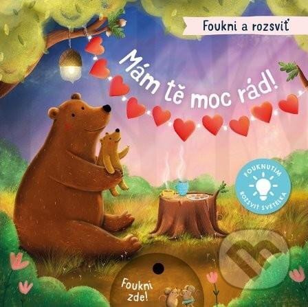 Kniha: Mám tě moc rád! (Maria Hoeck). Svojtka&Co., 2023 Kniha: Mám tě moc rád! (Maria Hoeck). Svojtka&Co., 2023