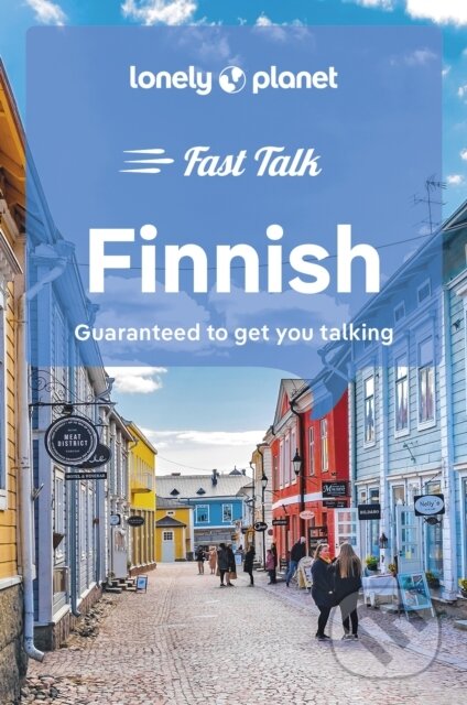 Kniha: Fast Talk Finnish (Lonely Planet). Lonely Planet, 2023 Kniha: Fast Talk Finnish (Lonely Planet). Lonely Planet, 2023