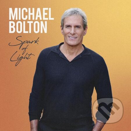 Michael Bolton: Spark Of Light Ltd. - Michael Bolton, Hudobné albumy, 2023