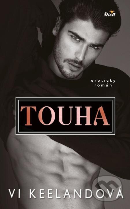 E-kniha: Touha (Vi Keeland). Ikar CZ, 2023 E-kniha: Touha (Vi Keeland). Ikar CZ, 2023