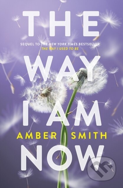 Kniha: The Way I Am Now (Amber Smith). Rock the Boat, 2023 Kniha: The Way I Am Now (Amber Smith). Rock the Boat, 2023