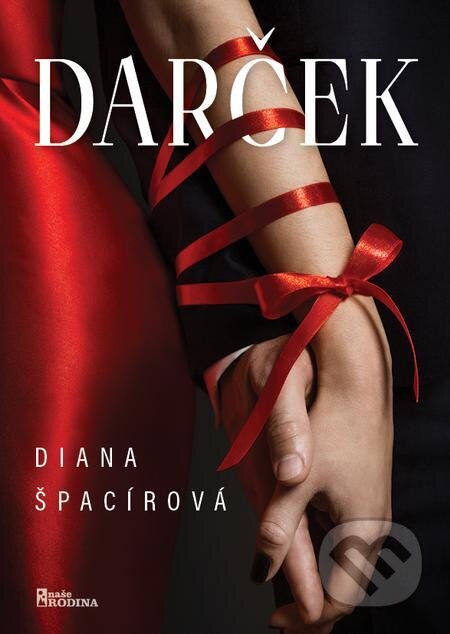 E-kniha: Darček (Diana Špacírová). Naše vojsko E-kniha: Darček (Diana Špacírová). Naše vojsko