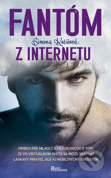 E-kniha: Fantóm z internetu (Simona Kutišová). Naše vojsko E-kniha: Fantóm z internetu (Simona Kutišová). Naše vojsko