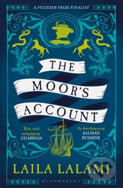 Kniha: The Moor's Account (Laila Lalami). Bloomsbury, 2023 Kniha: The Moor's Account (Laila Lalami). Bloomsbury, 2023