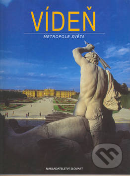 Kniha: Vídeň (Alfred Komárek a Cornelia Fischer). Slovart CZ, 2003 Kniha: Vídeň (Alfred Komárek a Cornelia Fischer). Slovart CZ, 2003