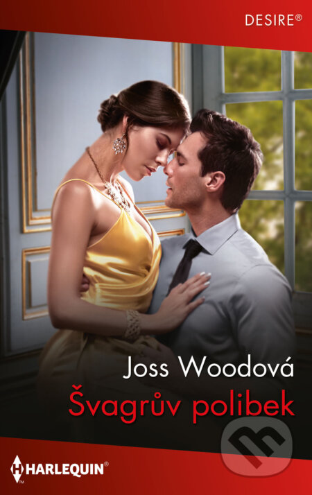 E-kniha: Švagrův polibek (Joss Wood). HarperCollins, 2023 E-kniha: Švagrův polibek (Joss Wood). HarperCollins, 2023