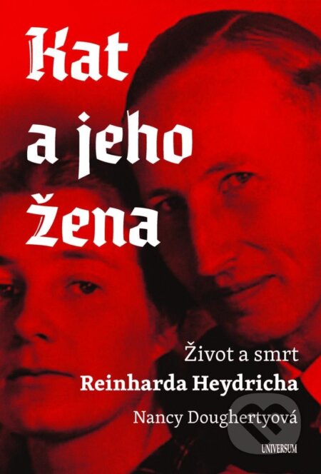 Kniha: Kat a jeho žena (Nancy Dougherty). Universum, 2024 Kniha: Kat a jeho žena (Nancy Dougherty). Universum, 2024