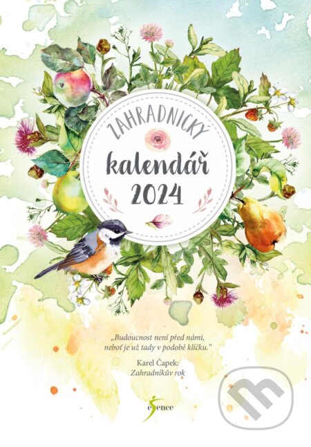 Zahradnický kalendář 2024 (Esence). Esence, 2023 Zahradnický kalendář 2024 (Esence). Esence, 2023