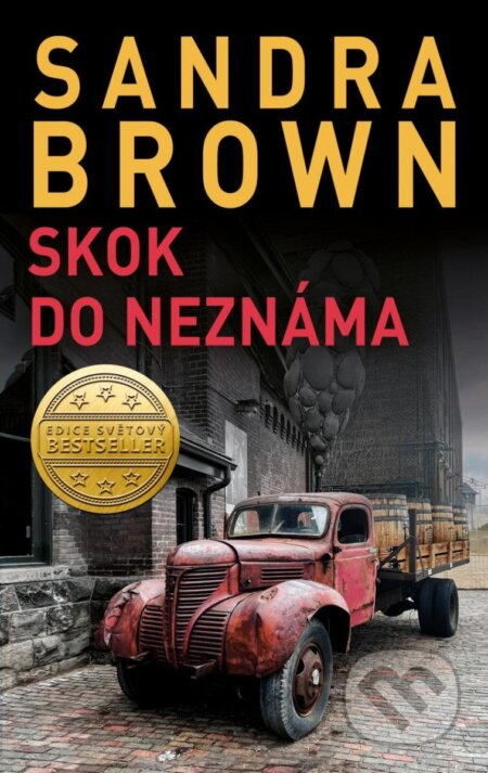 Kniha: Skok do neznáma (český jazyk) (Sandra Brown). Kalibr, 2023 Kniha: Skok do neznáma (český jazyk) (Sandra Brown). Kalibr, 2023