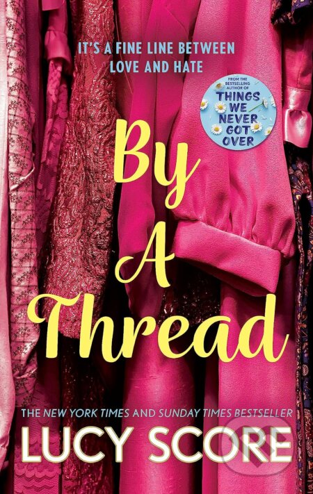 Kniha: By a Thread (Lucy Score). Hodder Paperback, 2023 Kniha: By a Thread (Lucy Score). Hodder Paperback, 2023
