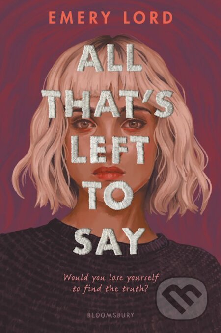 Kniha: All That's Left to Say (Emery Lord). Bloomsbury, 2023 Kniha: All That's Left to Say (Emery Lord). Bloomsbury, 2023