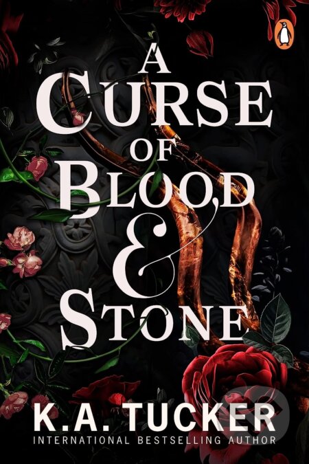 Kniha: A Curse of Blood and Stone (K.A. Tucker). Penguin Books, 2023 Kniha: A Curse of Blood and Stone (K.A. Tucker). Penguin Books, 2023
