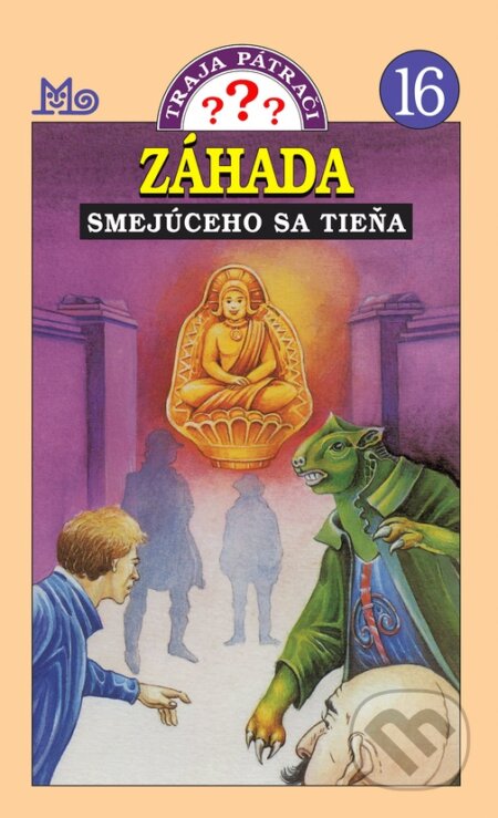 Kniha: Traja pátrači 16 - Záhada smejúceho sa tieňa (William Arden). Slovenské pedagogické nakladateľstvo - Mladé letá, 2023 Kniha: Traja pátrači 16 - Záhada smejúceho sa tieňa (William Arden). Slovenské pedagogické nakladateľstvo - Mladé letá, 2023