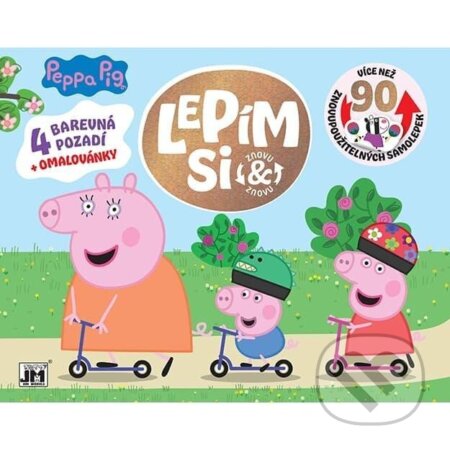 Kniha: Prasátko Peppa - Lepím si znovu a znovu (Jiří Models). Jiří Models, 2023 Kniha: Prasátko Peppa - Lepím si znovu a znovu (Jiří Models). Jiří Models, 2023