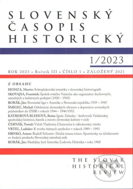Slovenský časopis historický 1/2023 (Vydavateľstvo Spolku slovenských spisovateľov). Vydavateľstvo Spolku slovenských spisovateľov, 2023 Slovenský časopis historický 1/2023 (Vydavateľstvo Spolku slovenských spisovateľov). Vydavateľstvo Spolku slovenských spisovateľov, 2023