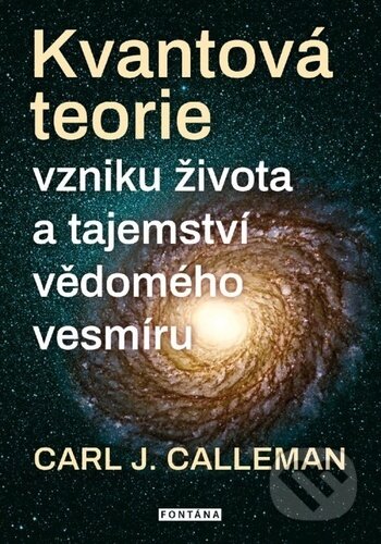 Kniha: Kvantová teorie (Carl Johan Calleman). Fontána, 2023 Kniha: Kvantová teorie (Carl Johan Calleman). Fontána, 2023