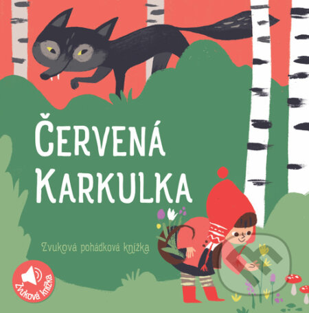 Kniha: Červená Karkulka (YoYo Books). YoYo Books, 2023 Kniha: Červená Karkulka (YoYo Books). YoYo Books, 2023