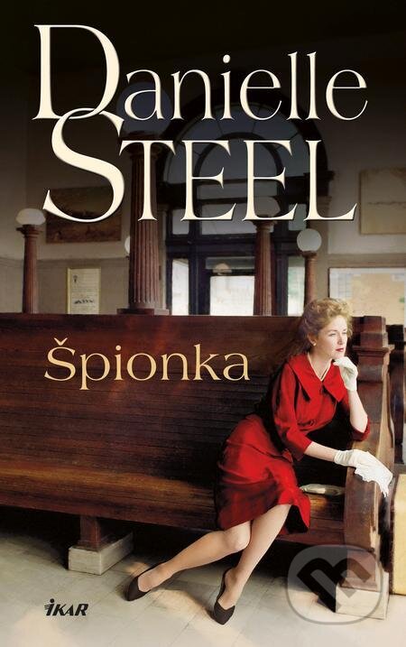 E-kniha: Špionka (Danielle Steel). Ikar CZ, 2023 E-kniha: Špionka (Danielle Steel). Ikar CZ, 2023