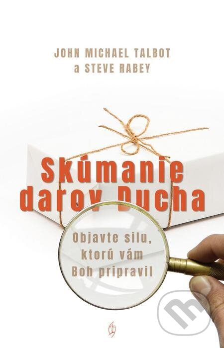 E-kniha: Skúmanie darov Ducha (John Michael Talbot a Steve Rabey). Redemptoristi - Slovo medzi nami E-kniha: Skúmanie darov Ducha (John Michael Talbot a Steve Rabey). Redemptoristi - Slovo medzi nami