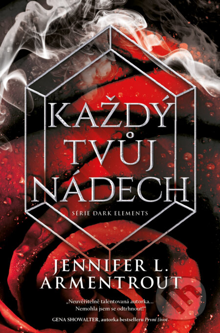Kniha: Každý tvůj nádech (Jennifer L. Armentrout). King Cool, 2023 Kniha: Každý tvůj nádech (Jennifer L. Armentrout). King Cool, 2023