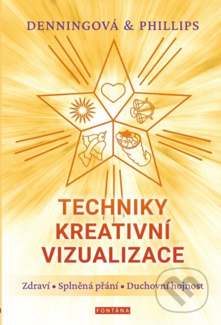 Kniha: Techniky kreativní vizualizace (Melita Denning a Osborne Phillips). Fontána, 2023 Kniha: Techniky kreativní vizualizace (Melita Denning a Osborne Phillips). Fontána, 2023
