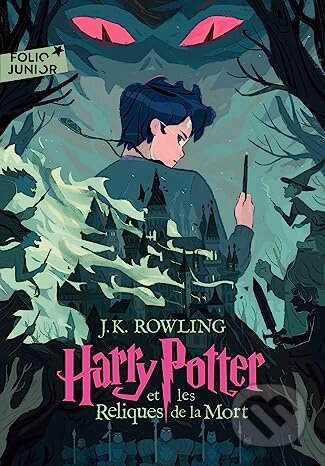 Kniha: Harry Potter 7 Et les reliques de la mort (Joanne K. Rowling). Gallimard, 2023 Kniha: Harry Potter 7 Et les reliques de la mort (Joanne K. Rowling). Gallimard, 2023