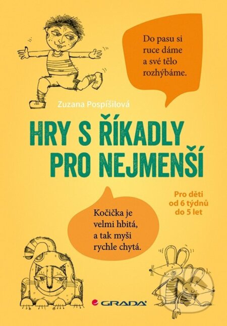 E-kniha: Hry s říkadly pro nejmenší (Miroslava Rychtářová a Zuzana Pospíšilová). Grada, 2023 E-kniha: Hry s říkadly pro nejmenší (Miroslava Rychtářová a Zuzana Pospíšilová). Grada, 2023