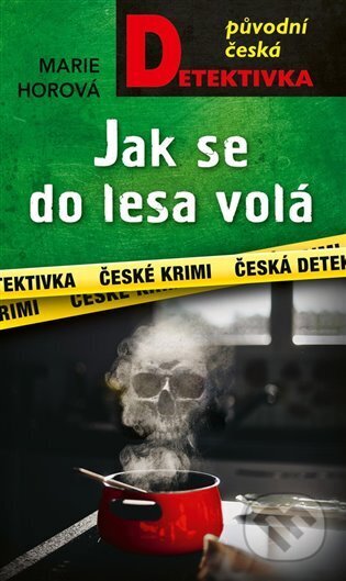 Kniha: Jak se do lesa volá (Marie Horová). Moba, 2023 Kniha: Jak se do lesa volá (Marie Horová). Moba, 2023