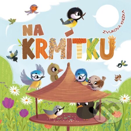 Kniha: Na krmítku (Kateřina Svozilová). Edika, 2023 Kniha: Na krmítku (Kateřina Svozilová). Edika, 2023