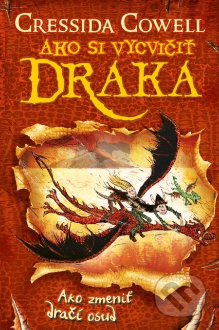 Kniha: Ako zmeniť dračí osud (Cressida Cowell). Slovart, 2023 Kniha: Ako zmeniť dračí osud (Cressida Cowell). Slovart, 2023