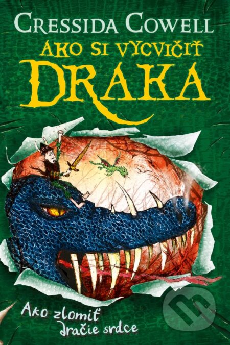 Kniha: Ako zlomiť dračie srdce (Cressida Cowell). Slovart, 2023 Kniha: Ako zlomiť dračie srdce (Cressida Cowell). Slovart, 2023