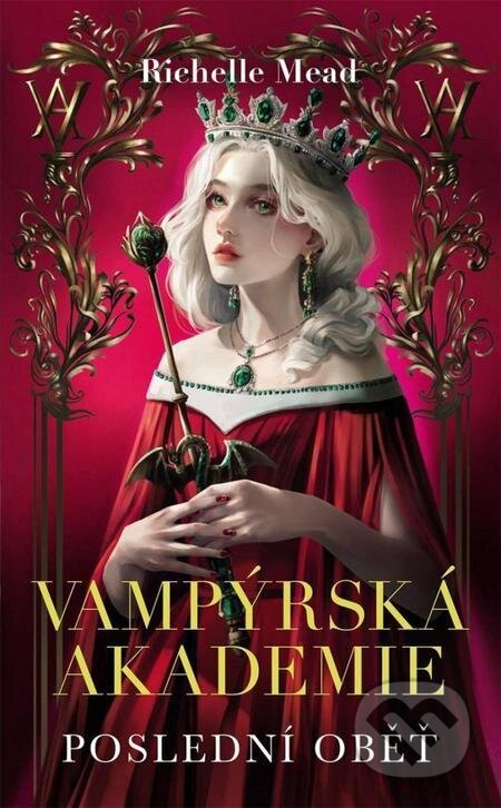 E-kniha: Vampýrská akademie 6 (Richelle Mead). Slovart CZ, 2023 E-kniha: Vampýrská akademie 6 (Richelle Mead). Slovart CZ, 2023