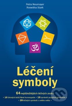 Kniha: Léčení se symboly (Petra Neumayer a Roswitha Stark). ANAG, 2015 Kniha: Léčení se symboly (Petra Neumayer a Roswitha Stark). ANAG, 2015