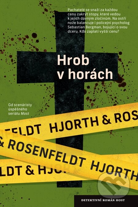 E-kniha: Hrob v horách (Hans Rosenfeldt a Michael Hjorth). Host, 2014 E-kniha: Hrob v horách (Hans Rosenfeldt a Michael Hjorth). Host, 2014