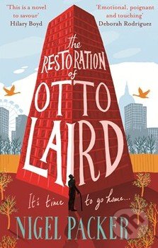 The Restoration of Otto Laird - Nigel Packer, Little, Brown, 2015