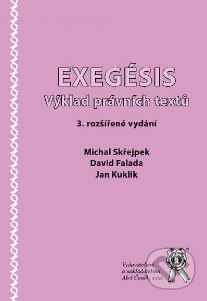 Exegésis - Michal Skřejpek, David Falada, Jan Kuklík, Aleš Čeněk, 2014