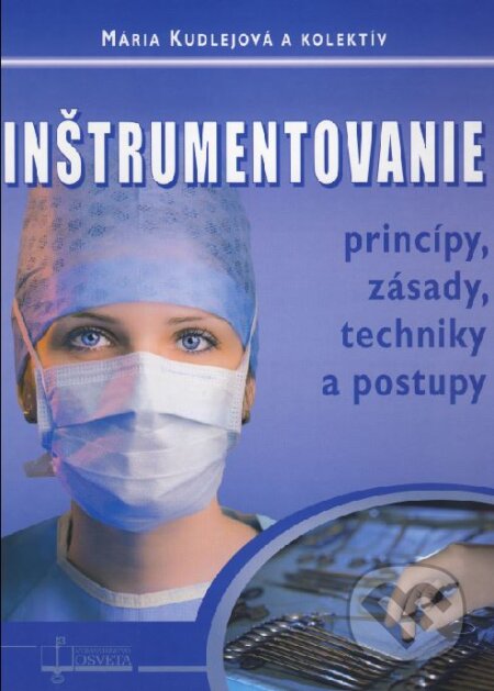 Kniha: Inštrumentovanie (Mária Kudlejová a kolektív). Osveta, 2014 Kniha: Inštrumentovanie (Mária Kudlejová a kolektív). Osveta, 2014