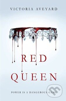 Kniha: Red Queen (Victoria Aveyard). Orion, 2015 Kniha: Red Queen (Victoria Aveyard). Orion, 2015