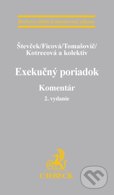 Kniha: Exekučný poriadok (Ficová a Števček). C. H. Beck, 2015 Kniha: Exekučný poriadok (Ficová a Števček). C. H. Beck, 2015