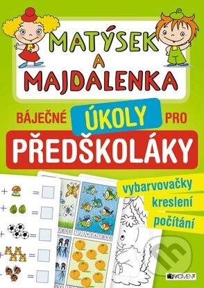 Kniha: Matýsek a Majdalenka: báječné úkoly pro předškoláky (Nakladatelství Fragment). Nakladatelství Fragment, 2015 Kniha: Matýsek a Majdalenka: báječné úkoly pro předškoláky (Nakladatelství Fragment). Nakladatelství Fragment, 2015