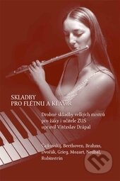 Skladby pro flétnu a klavír - Vítězslav Drápal, LYNX, 2013