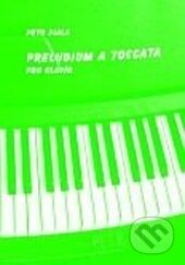 Kniha: Preludium a toccata (Petr Fiala). LYNX, 2011 Kniha: Preludium a toccata (Petr Fiala). LYNX, 2011
