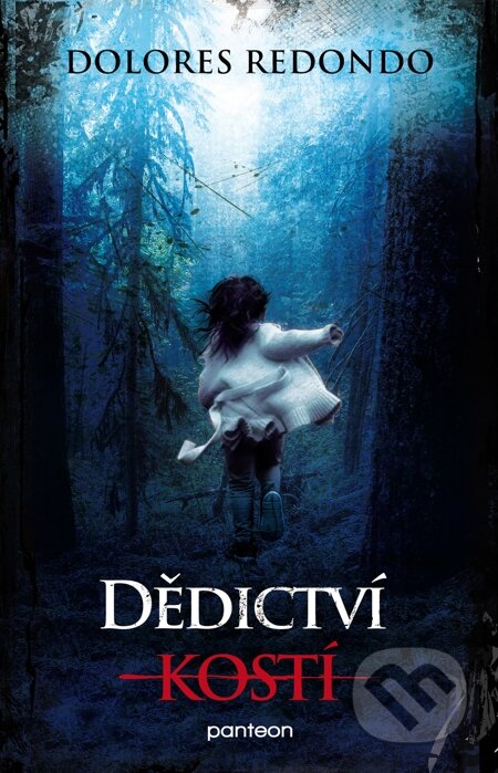 E-kniha: Dědictví kostí (Dolores Redondo). Panteon, 2014 E-kniha: Dědictví kostí (Dolores Redondo). Panteon, 2014